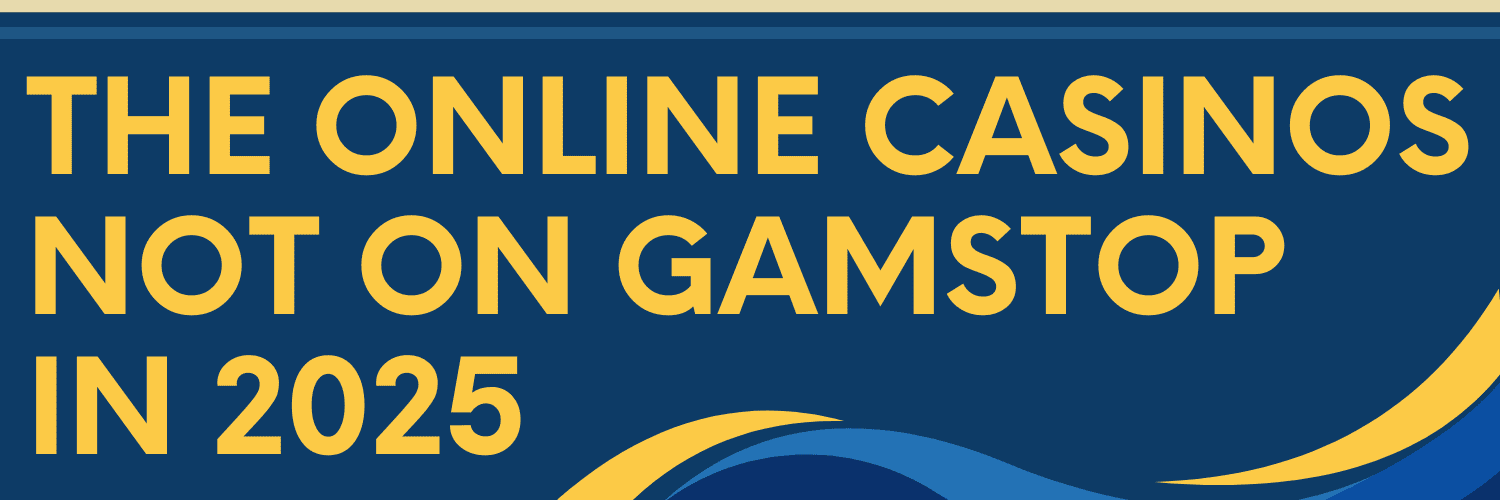 Discover Top Casino Sites Not on Gamstop